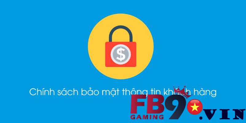 Chính sách bảo mật khách hàng của Fb9